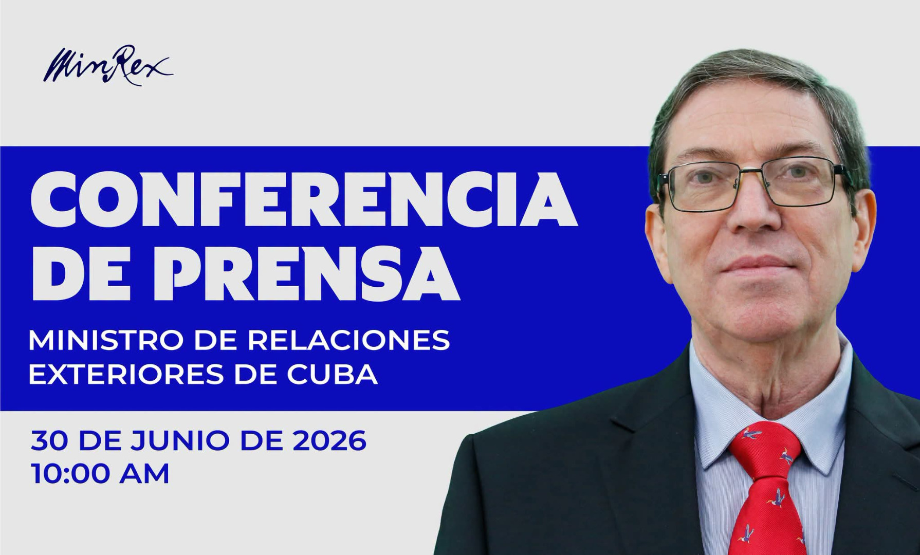 El ministro de Relaciones Exteriores de Cuba, Bruno Rodríguez Parrilla, ofrecerá conferencia de prensa para defender ante la ONU el fin del bloqueo de EE.UU.